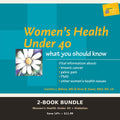 Women's Health Under 40 and Diabetes Bundle